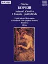 RESPIGHI: Aretusa / La Sensitiva / Il Tramonto